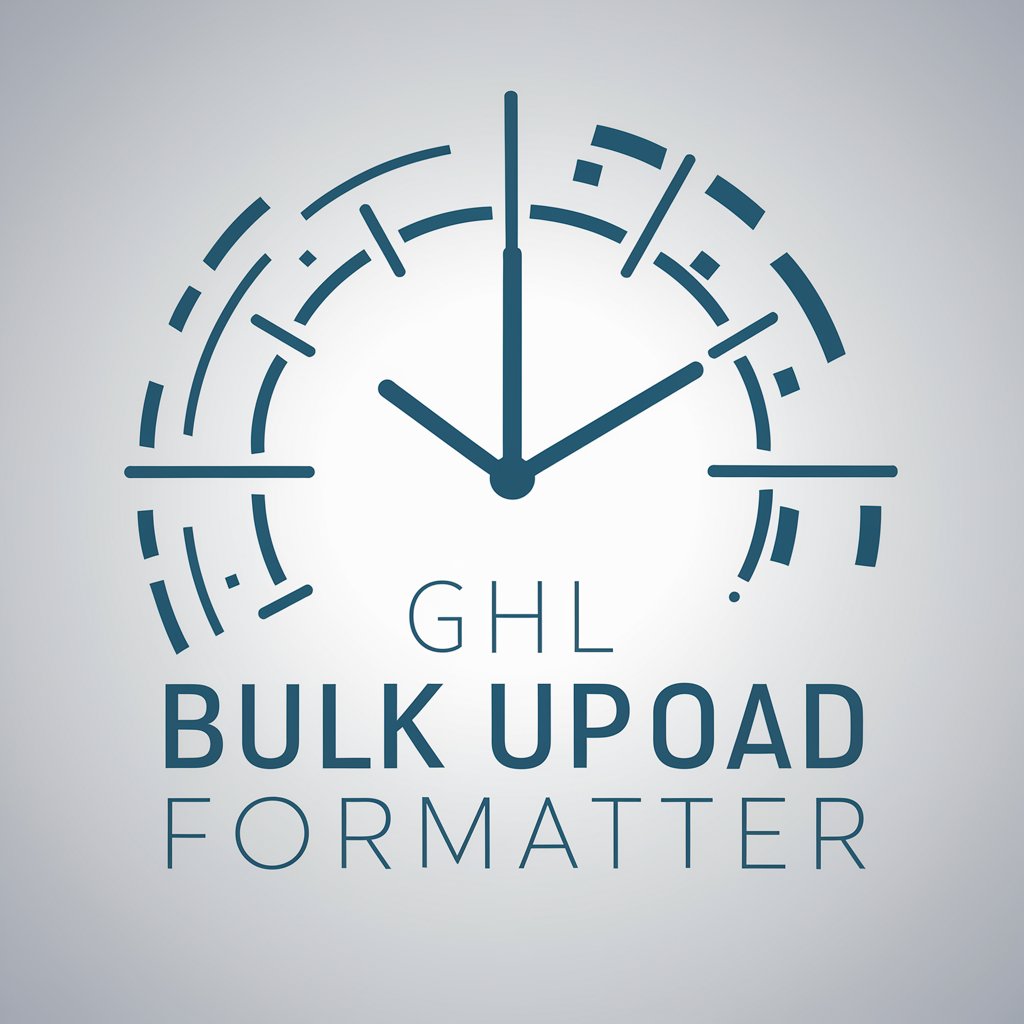 GHL Bulk Upload Formater in GPT Store