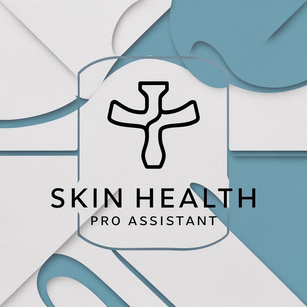 🔎✨ Skin Health Pro Assistant 🧴🩺