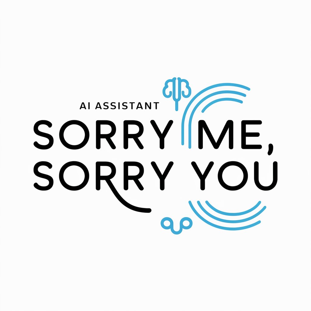 Sorry Me, Sorry You meaning? in GPT Store