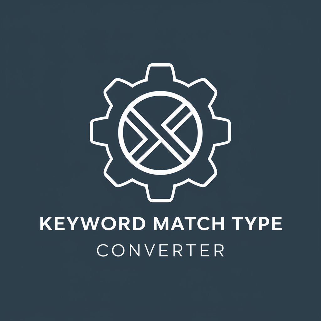 Keyword Match Type Converter in GPT Store