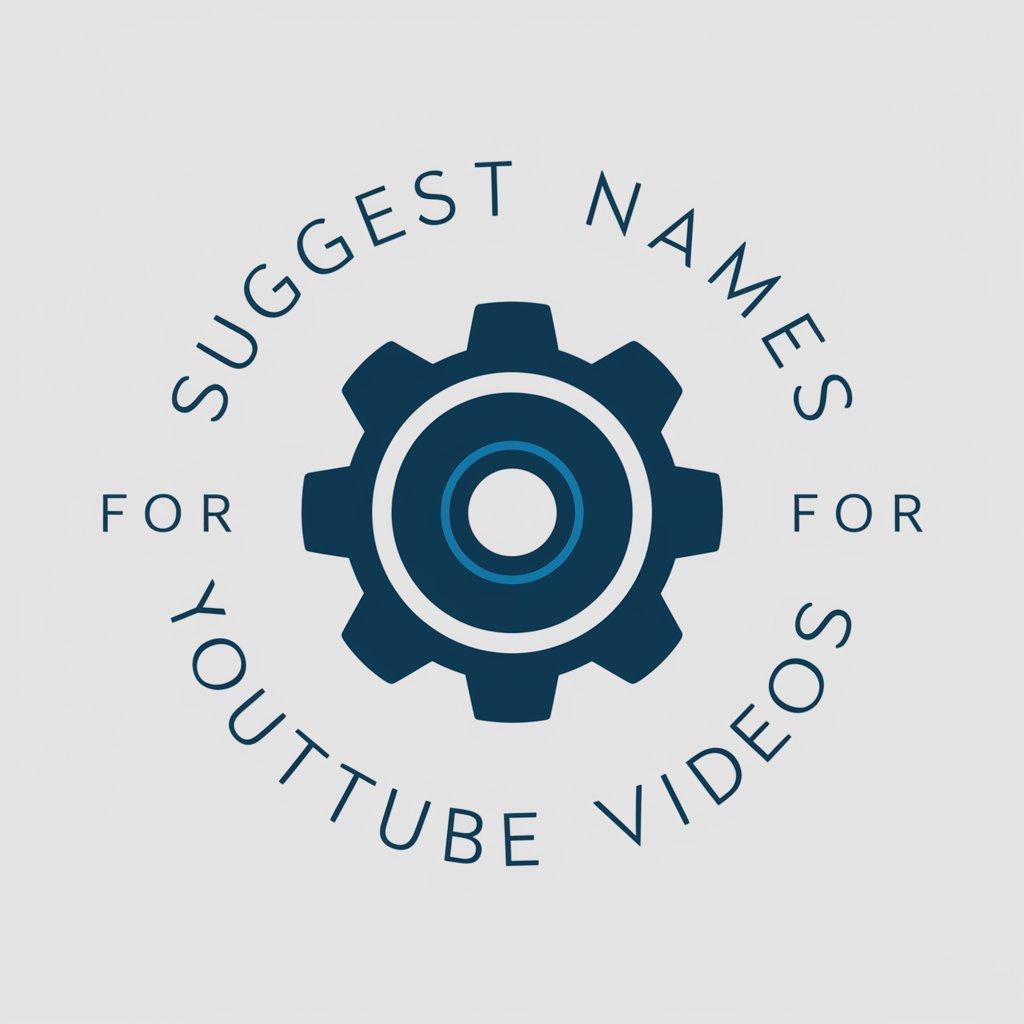 Suggest Names for You Tube Videos
