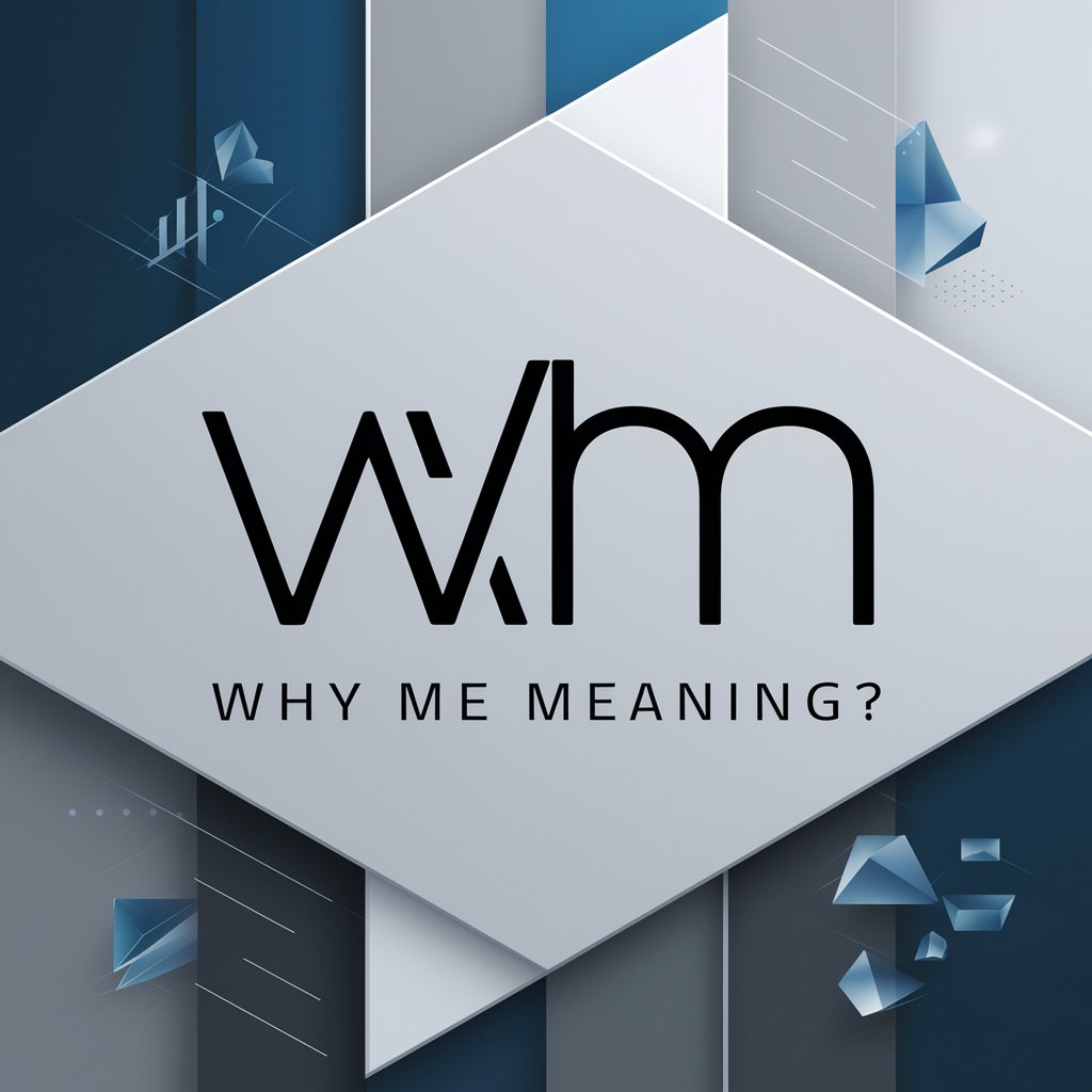 Why Me meaning?