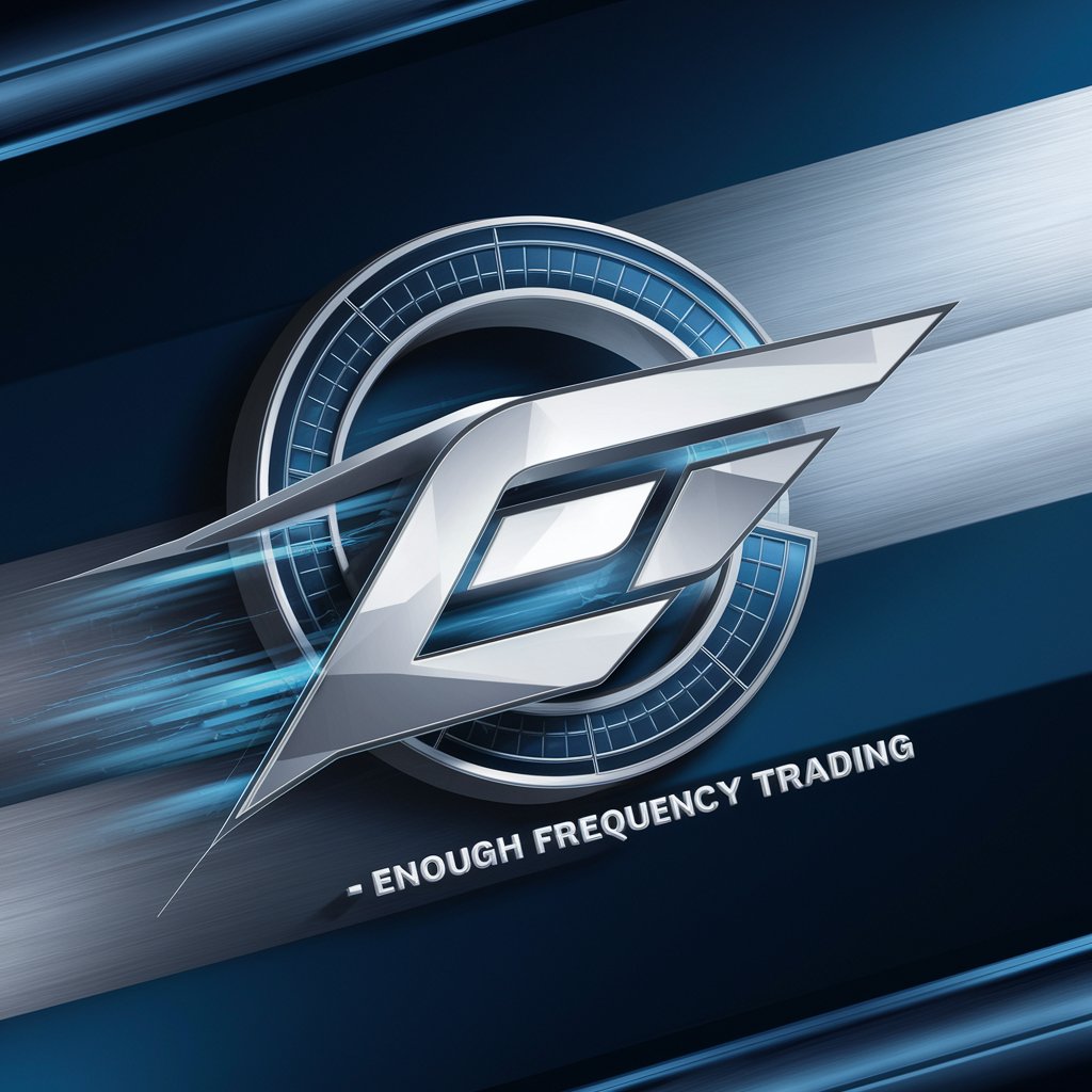 EFT - Enough Frequency Trading in GPT Store