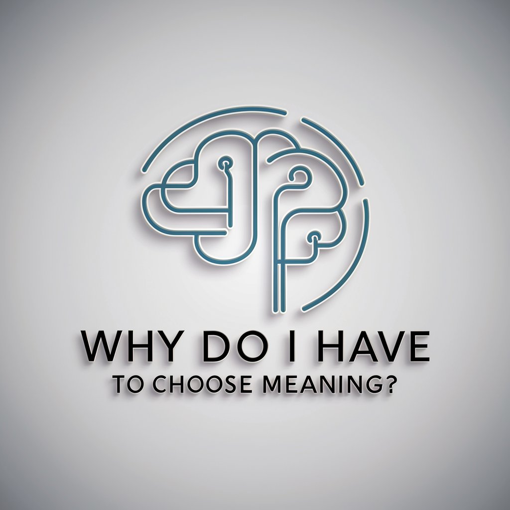 Why Do I Have To Choose meaning? in GPT Store