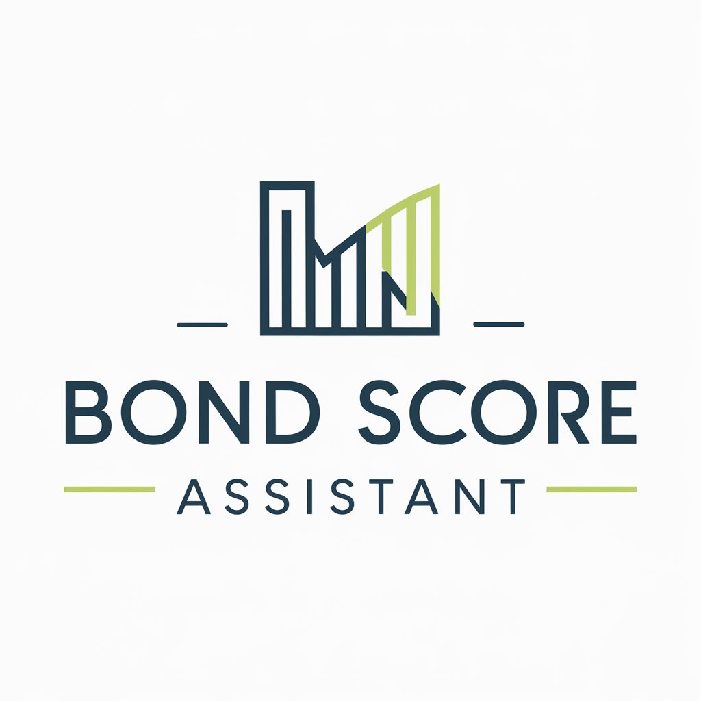 Bond Score Assistant