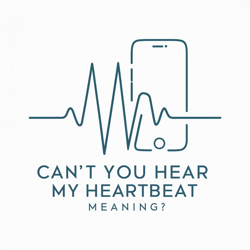 Can't You Hear My Heartbeat meaning?
