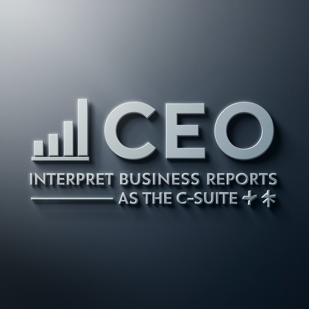 CEO | Interpret Business Reports as the C-Suite 📊