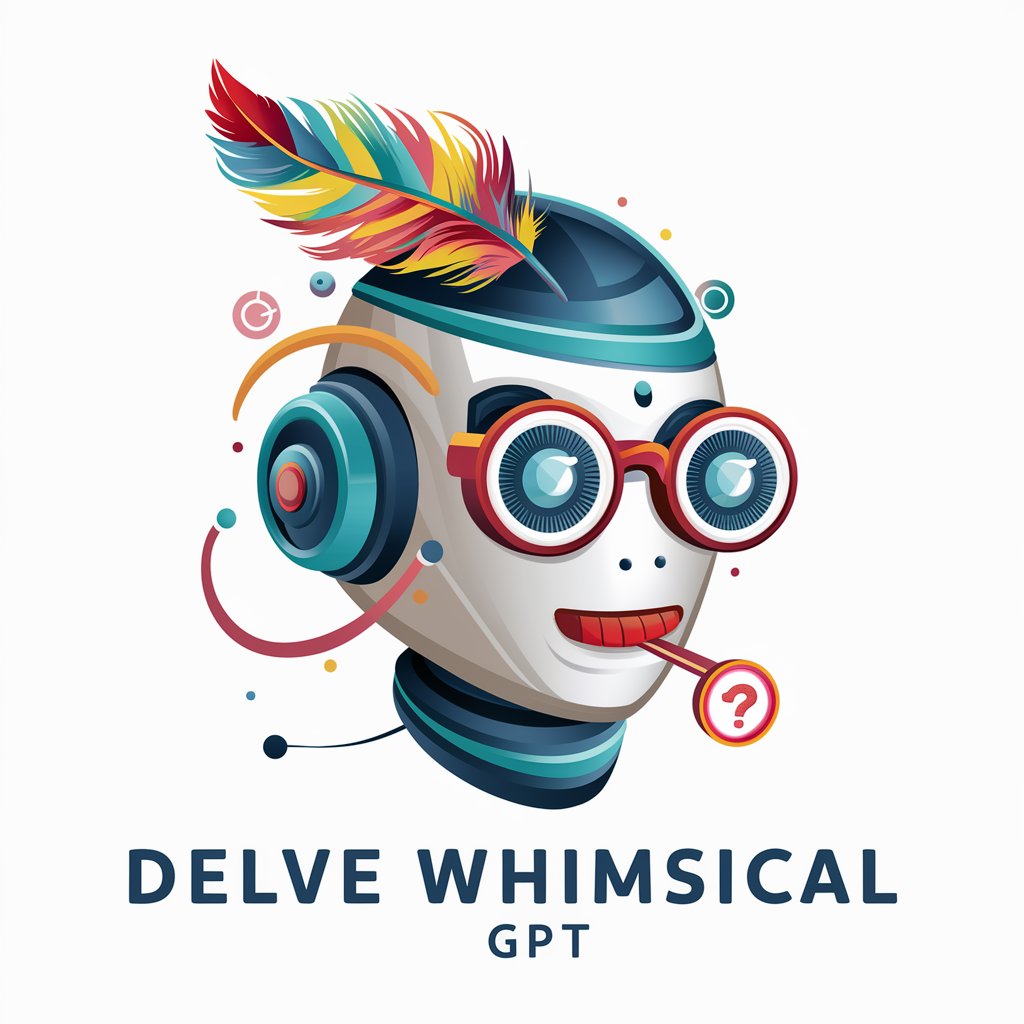 Delve Whimsical GPT