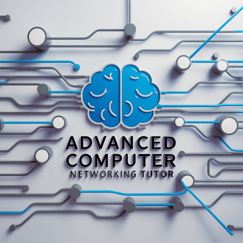 Advanced Computer Networking Tutor in GPT Store