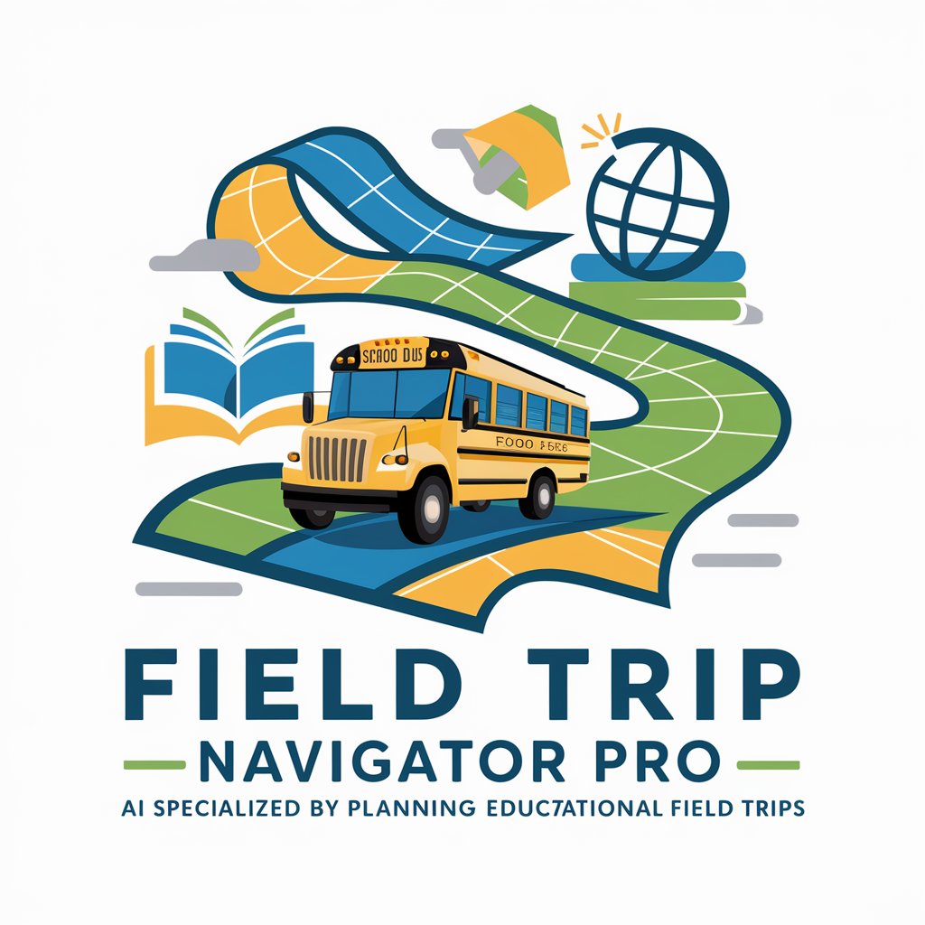 🚌✨ Field Trip Navigator Pro in GPT Store