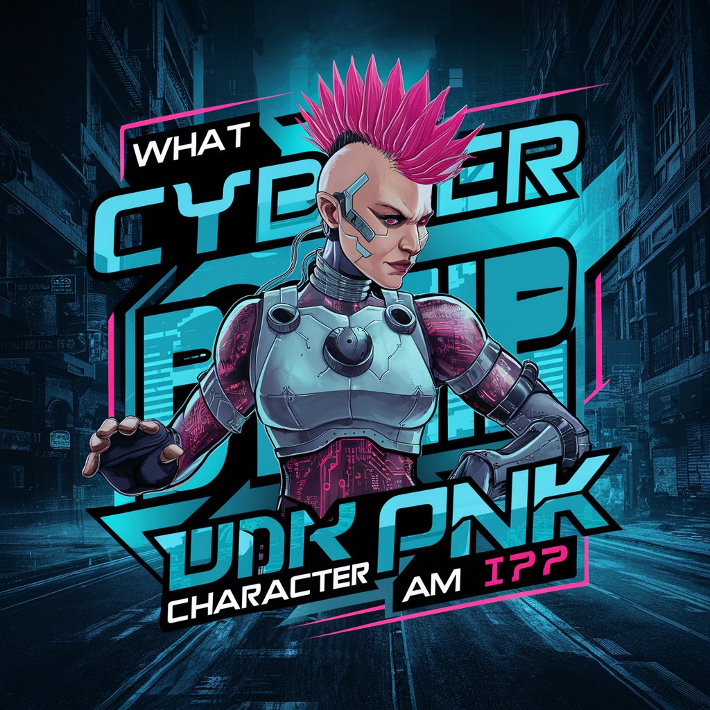 What Cyber Punk Character Am I? in GPT Store