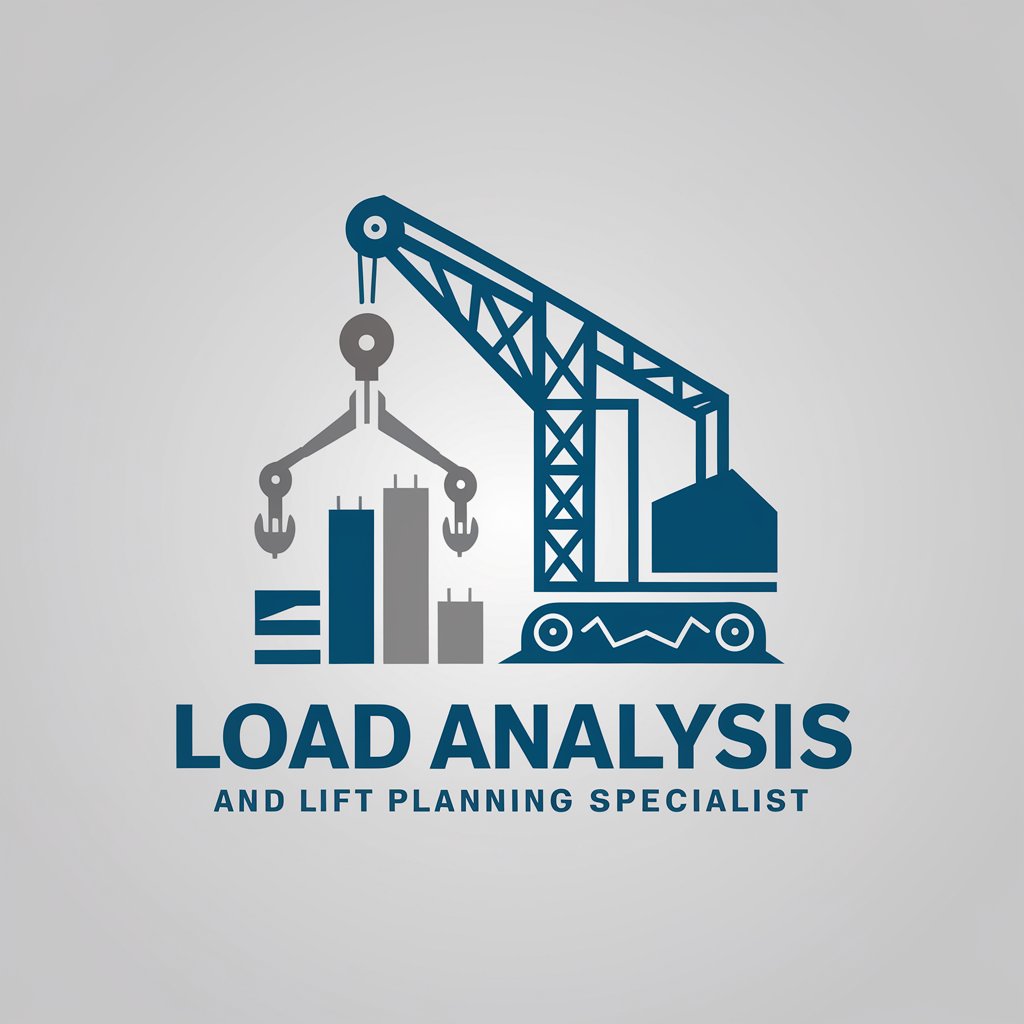 Load Analysis and Lift Planning Specialist in GPT Store