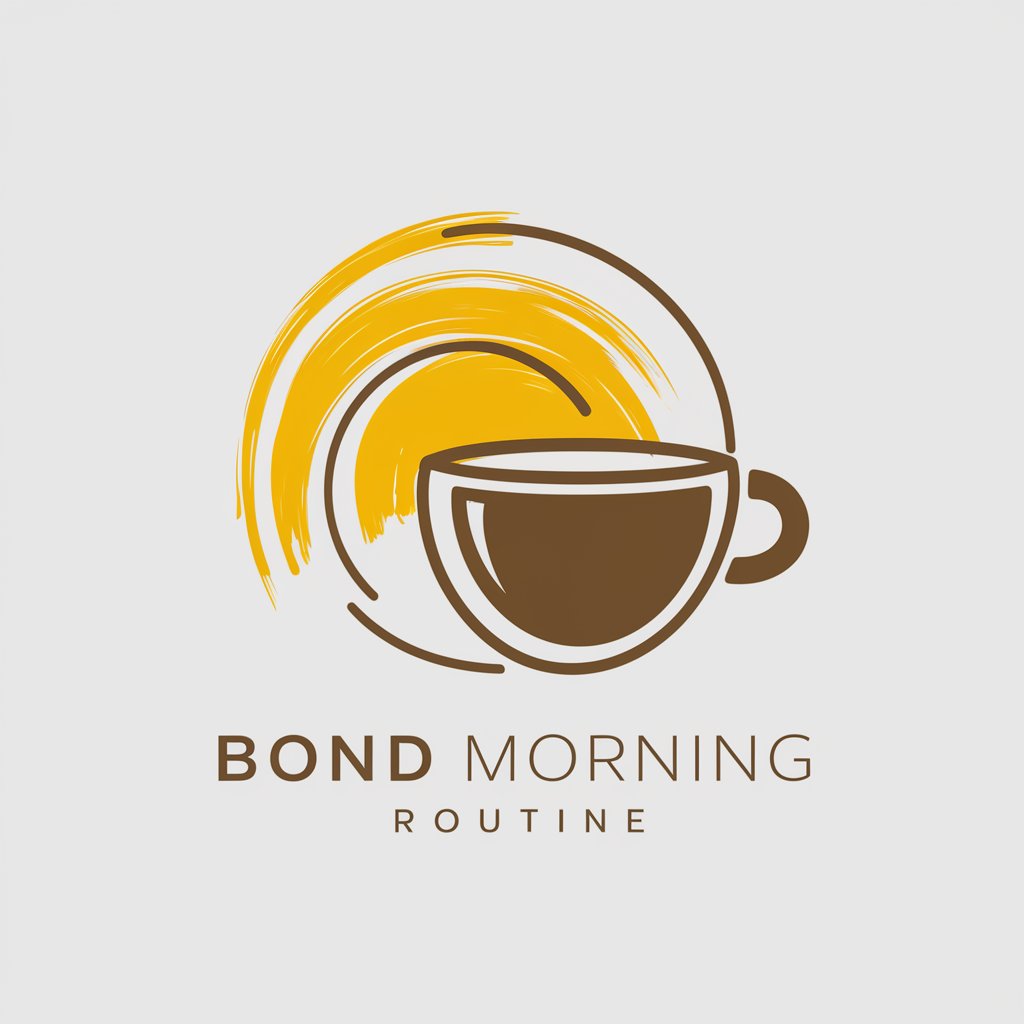 Bond Morning Routine