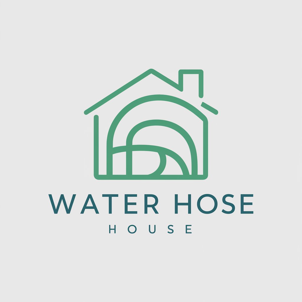 Water Hose House meaning?