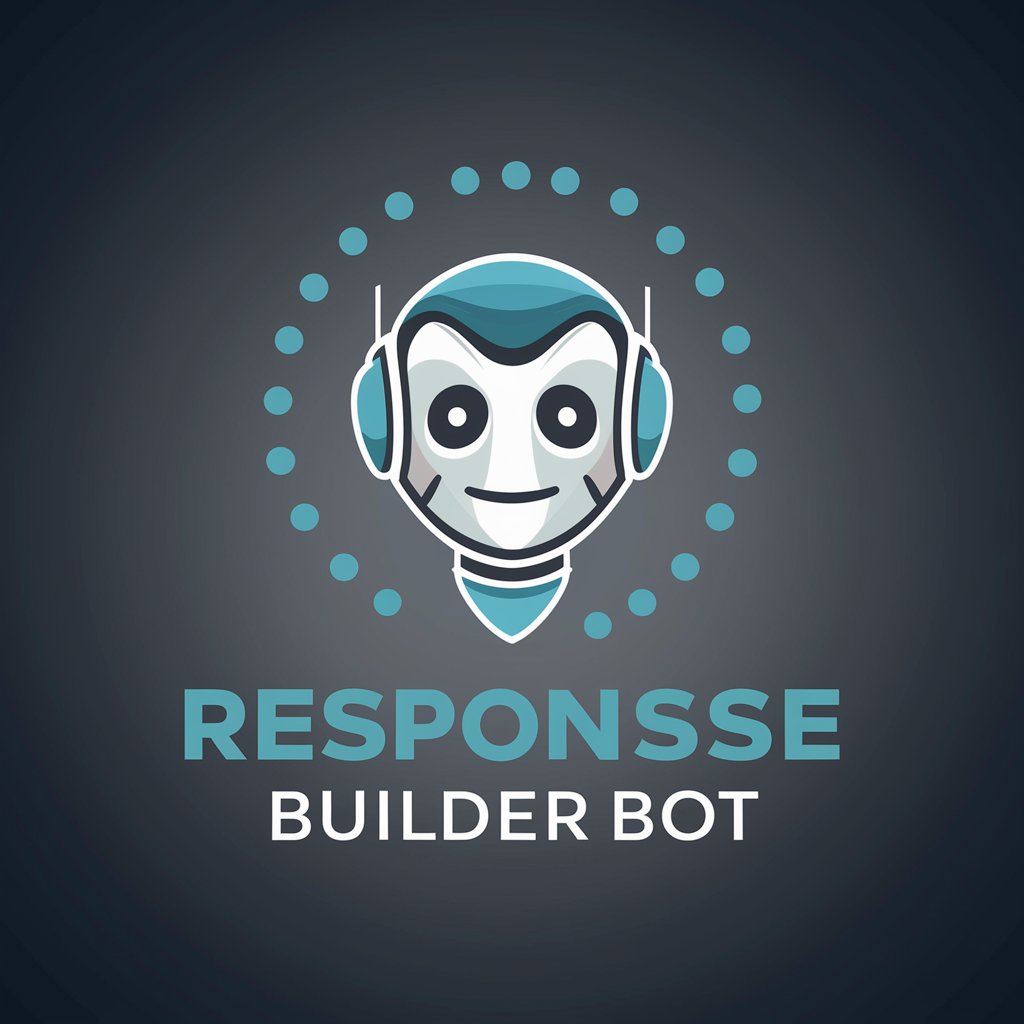 Response Builder Bot