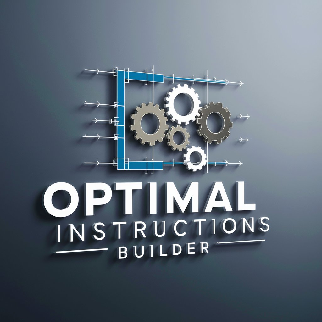 Optimal Instructions Builder in GPT Store