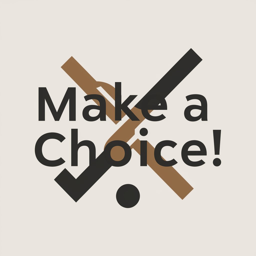 Make a Choice