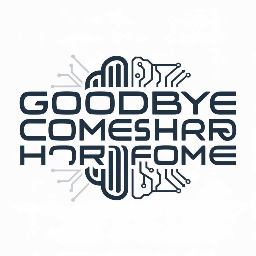 Goodbye Comes Hard For Me meaning? in GPT Store