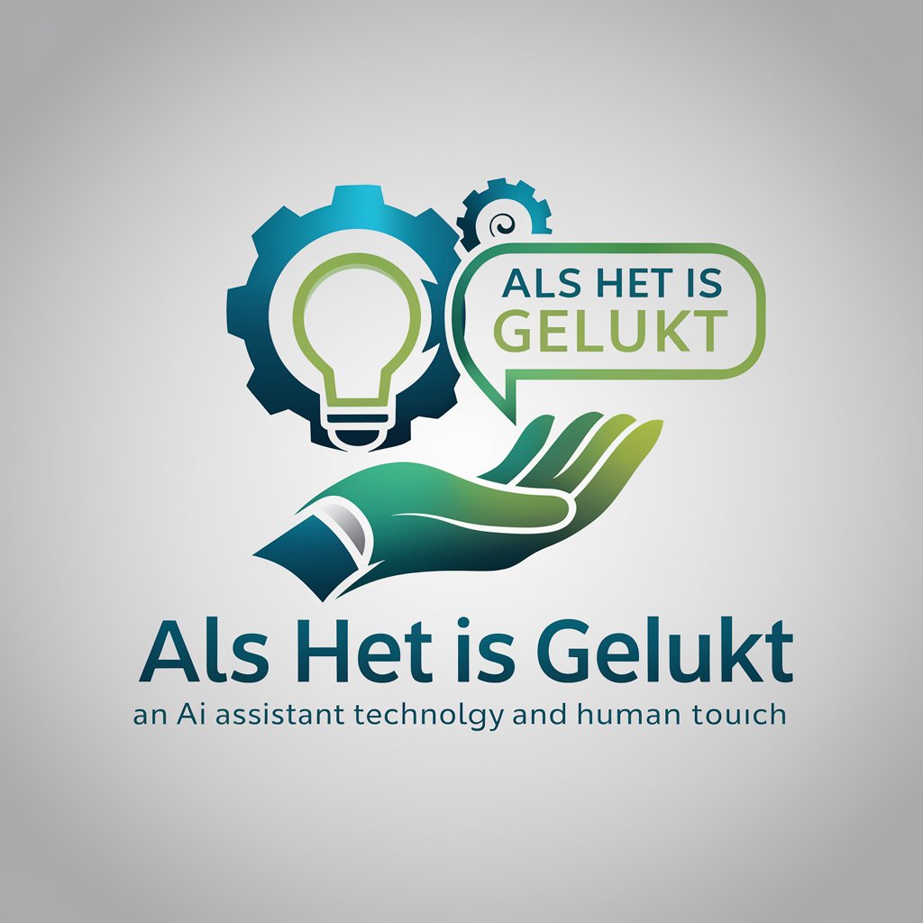 Als Het Is Gelukt meaning?