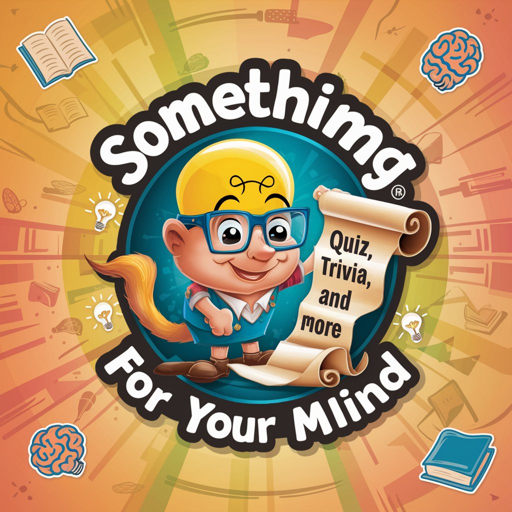 Something For Your Mind | Quiz, Trivia, and More in GPT Store