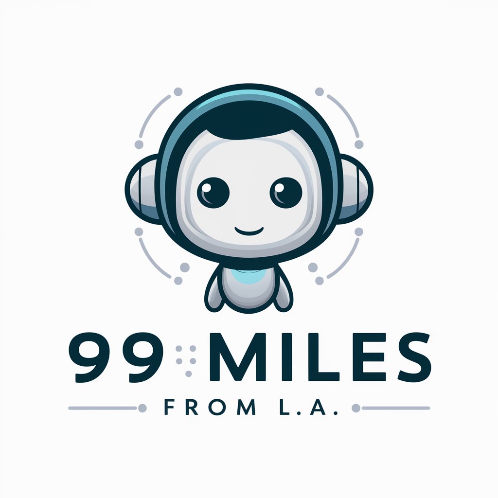 99 Miles From L.A. meaning?