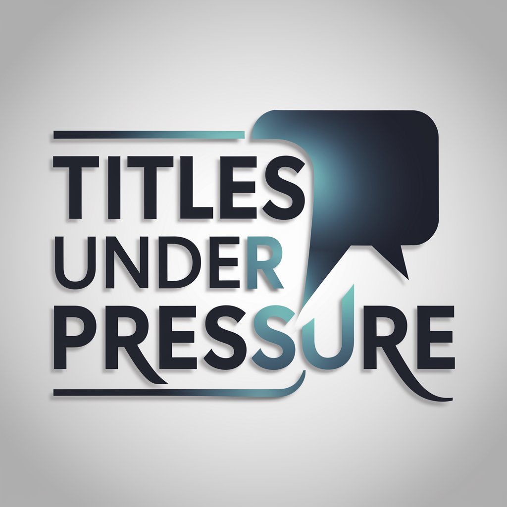 Titles Under Pressure meaning?