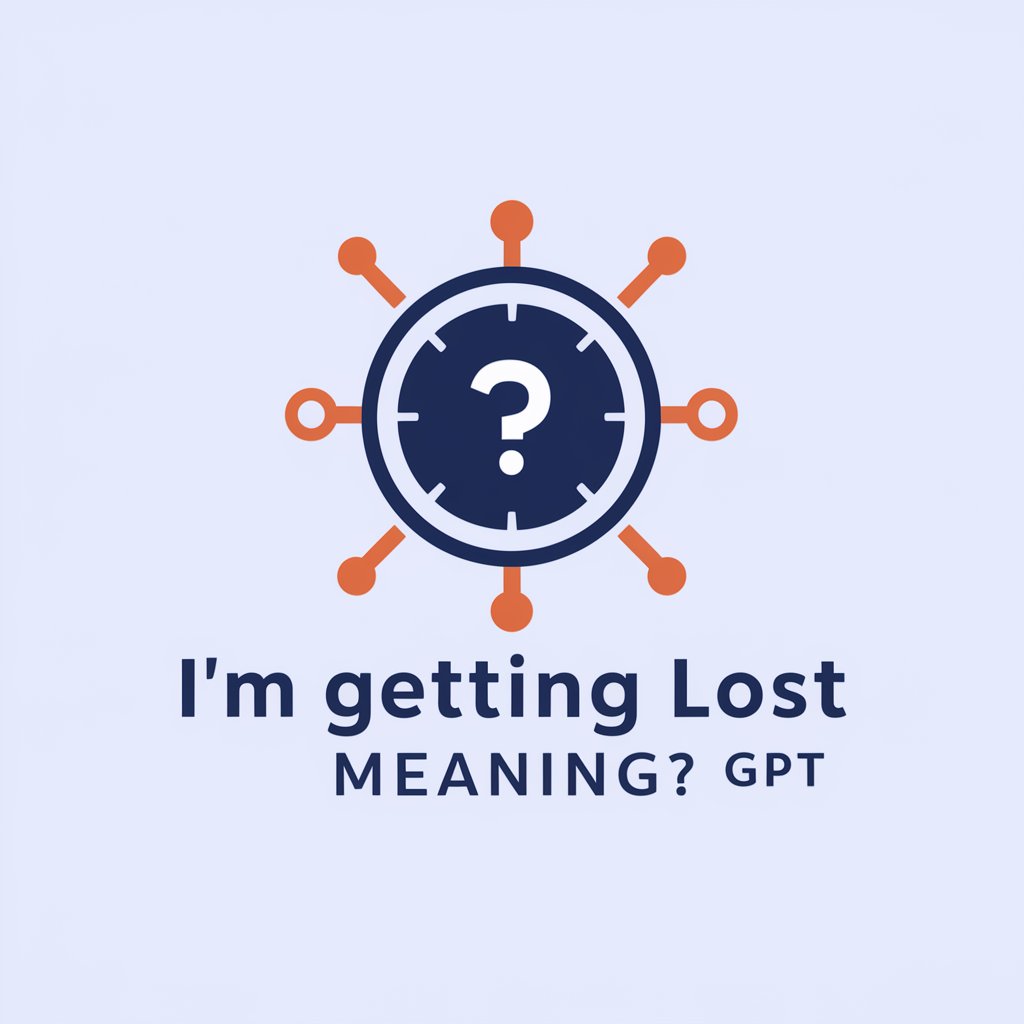 I'm Getting Lost meaning? in GPT Store