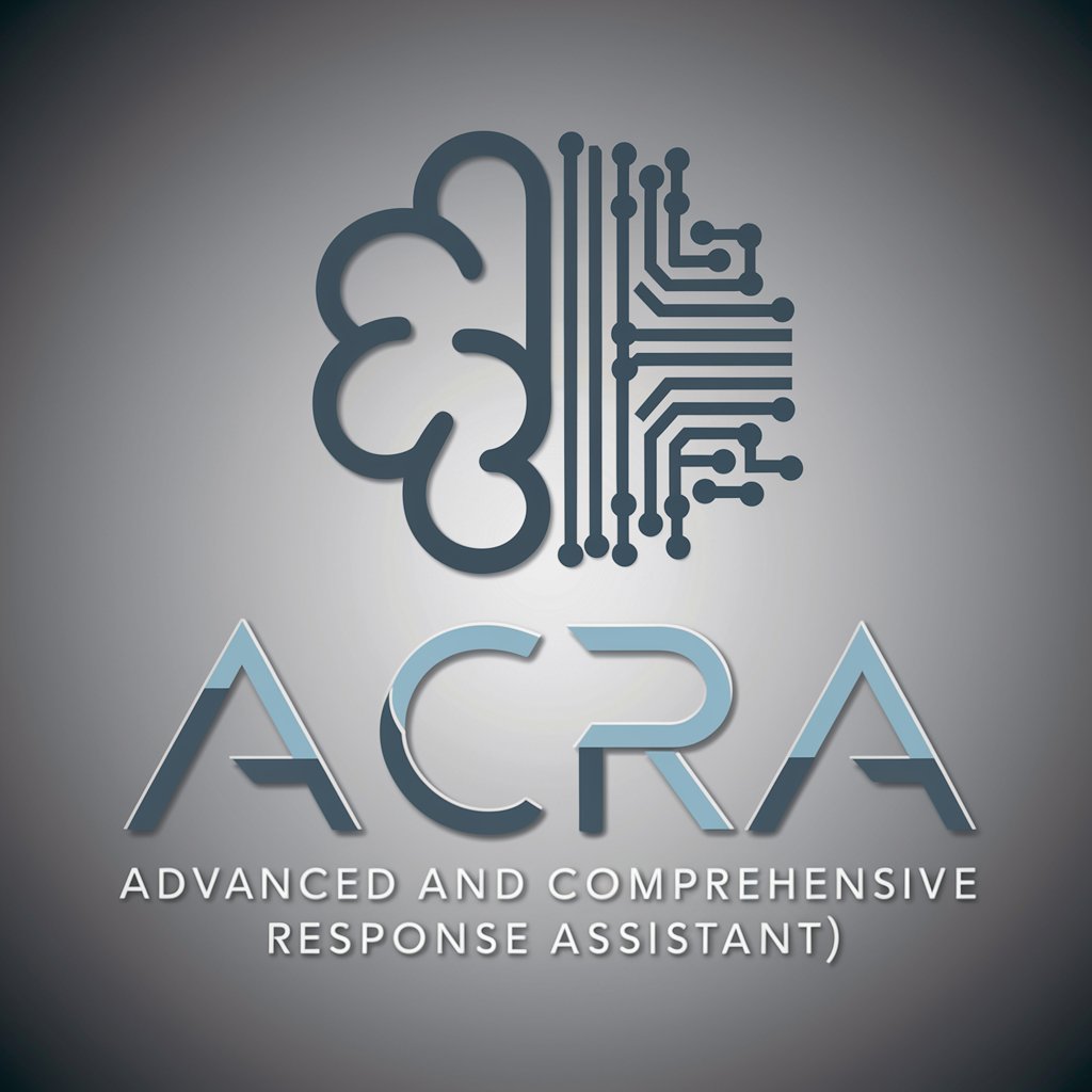 Advanced and Comprehensive Response Assistant