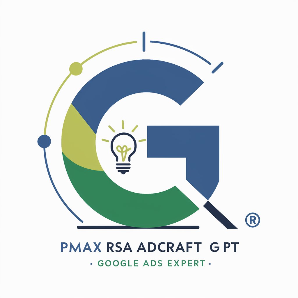 PMAX & RSA AdCraft GPT - Google Ad Expert