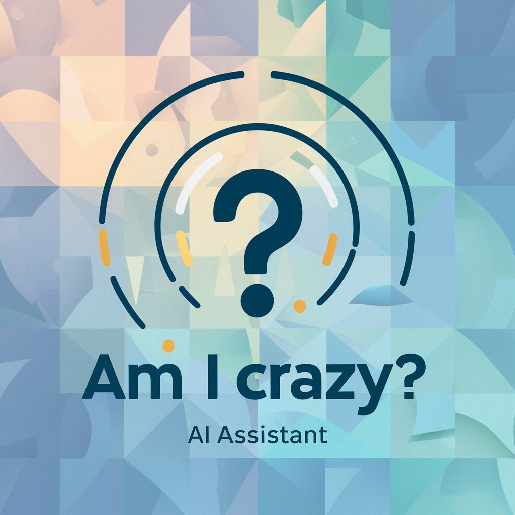 Am I Crazy?