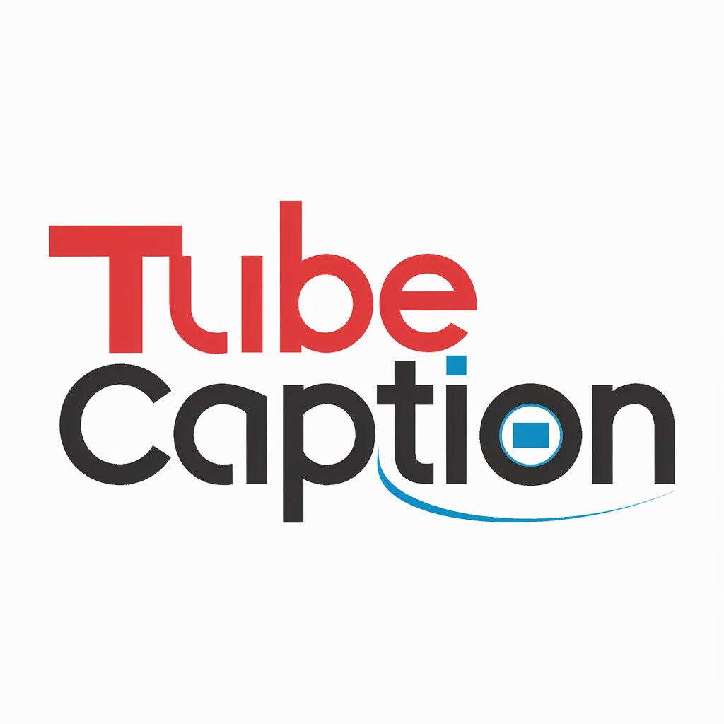 TubeCaption