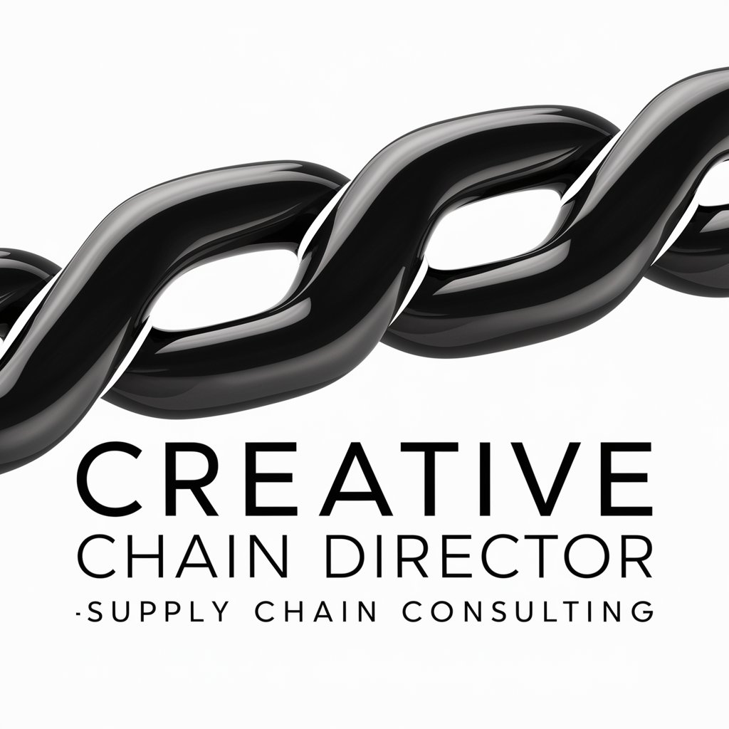 Creative Chain Director -  Supply Chain Consulting in GPT Store