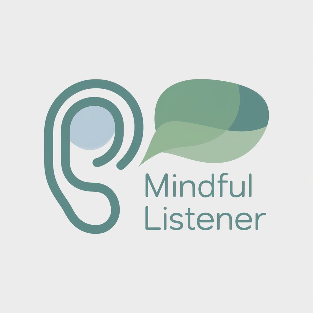 Mindful Listener