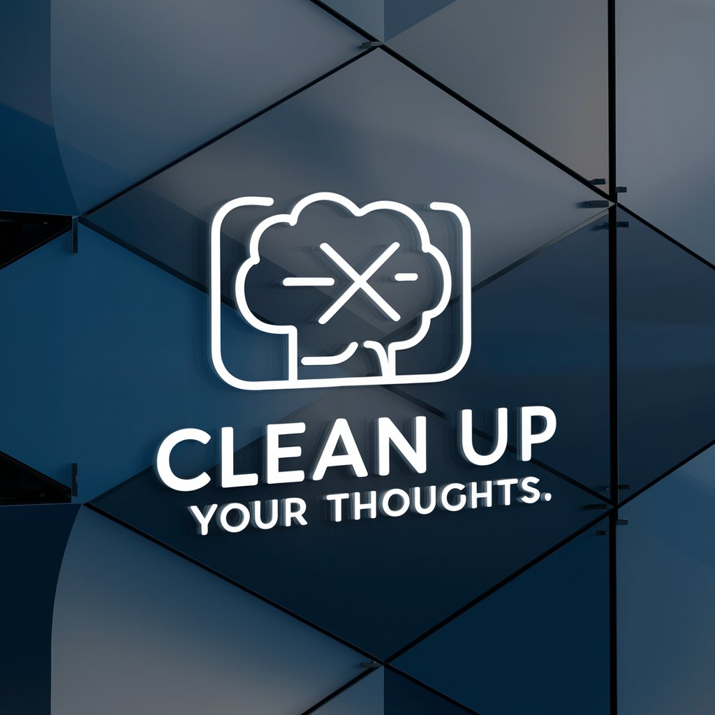 Clean up your thoughts