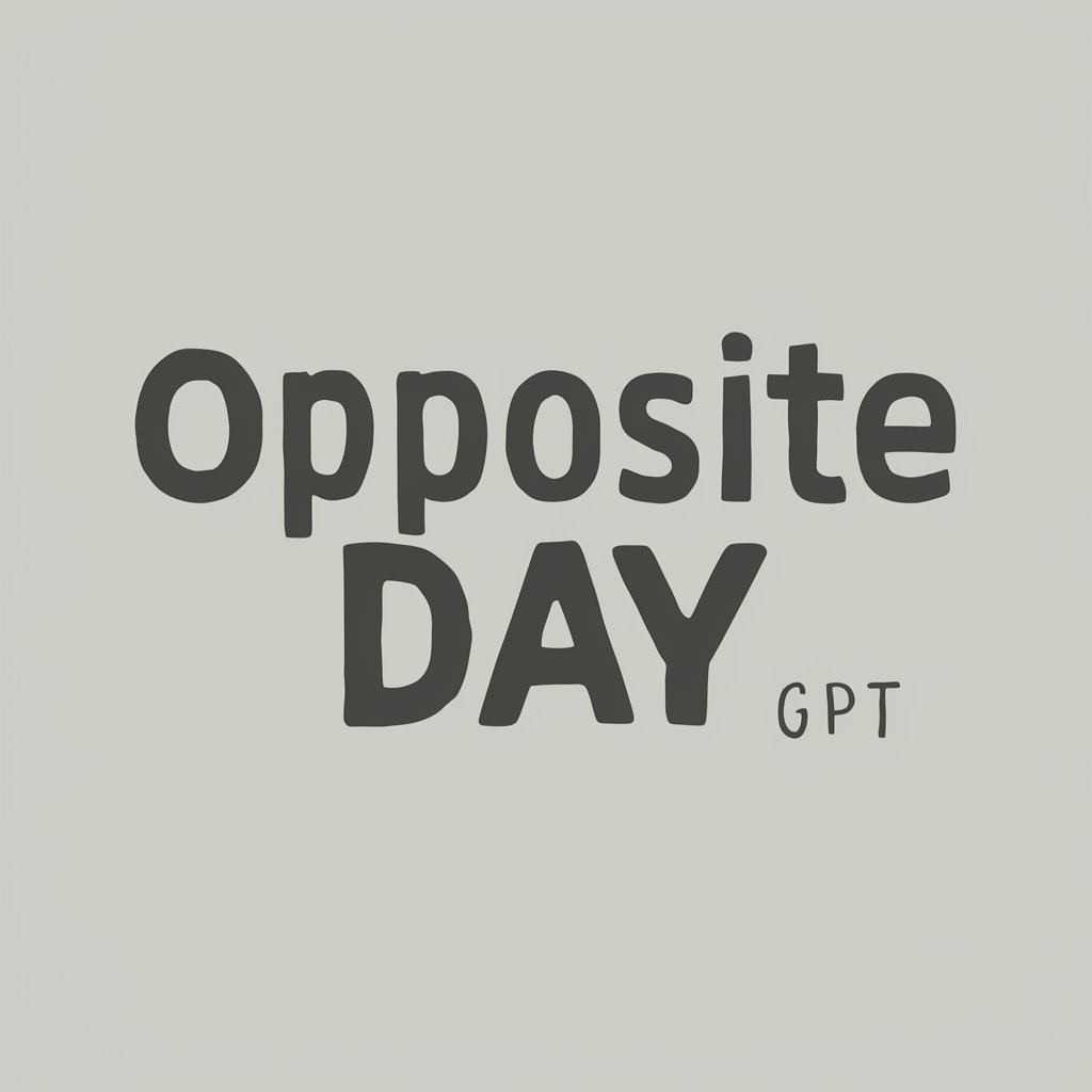 Opposite Day GPT in GPT Store