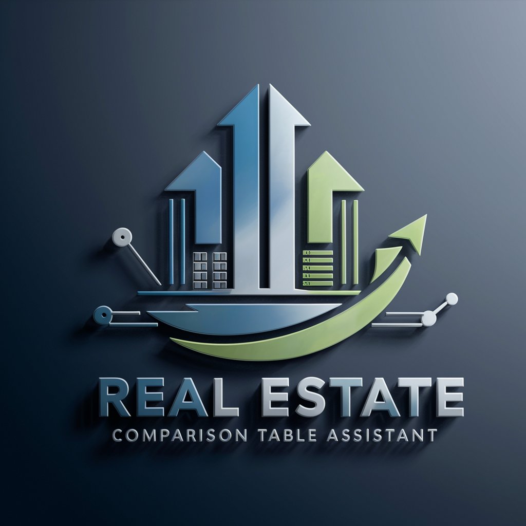 Real Estate Comparison Table Assistant