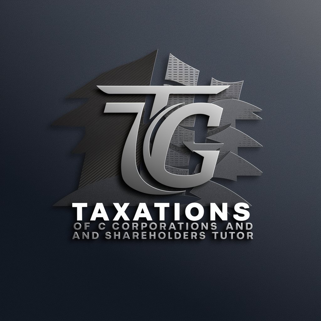 Taxation of C Corporations and Shareholders Tutor in GPT Store