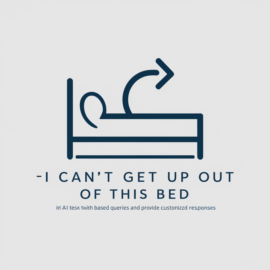 I Can't Get Up Out Of This Bed meaning?