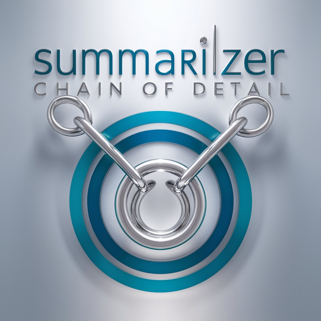 Summarizer | Chain of Detail