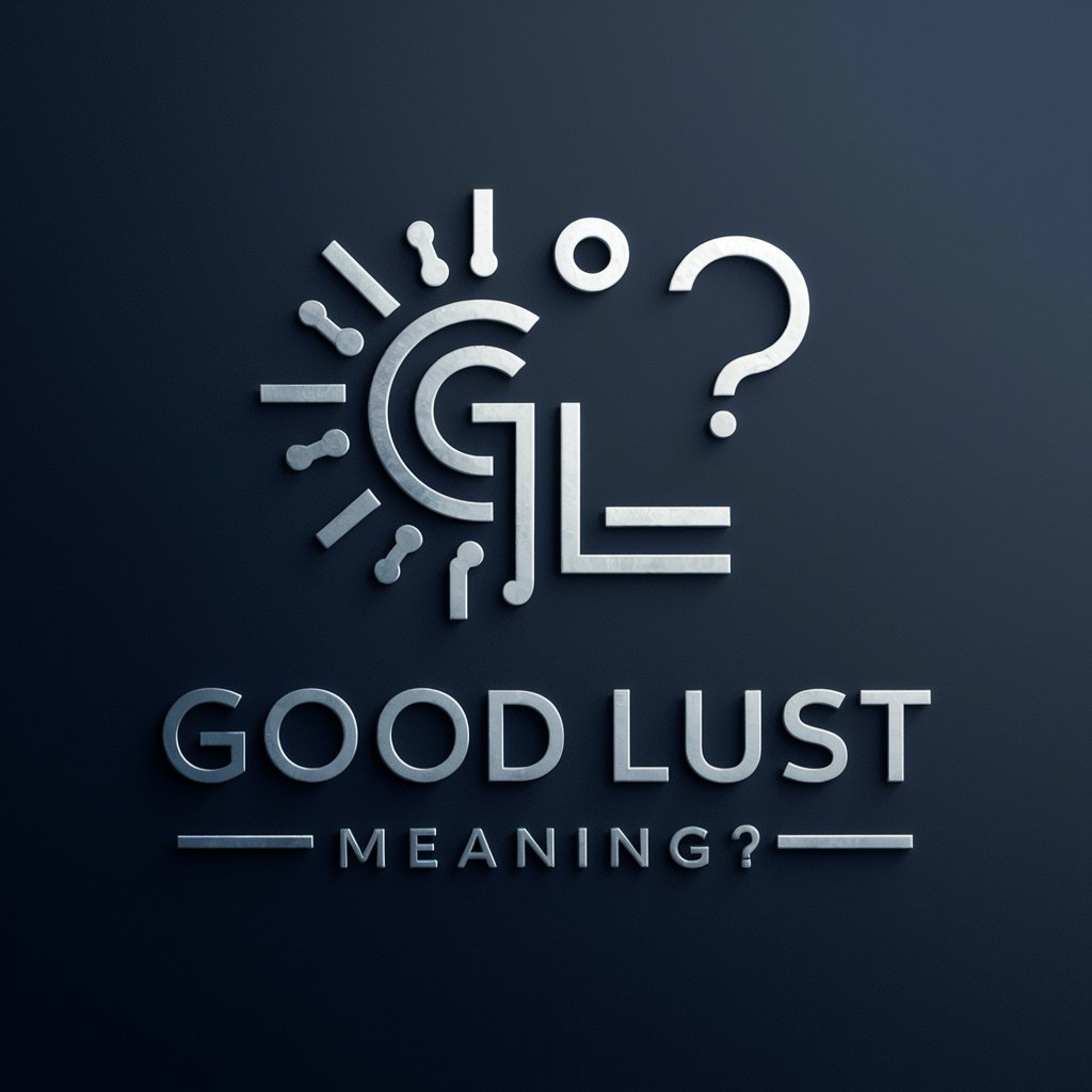 Good Lust meaning?