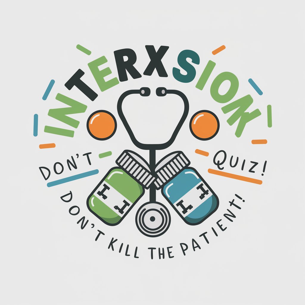 InteRXsion Quiz! Don't Kill the Patient! in GPT Store