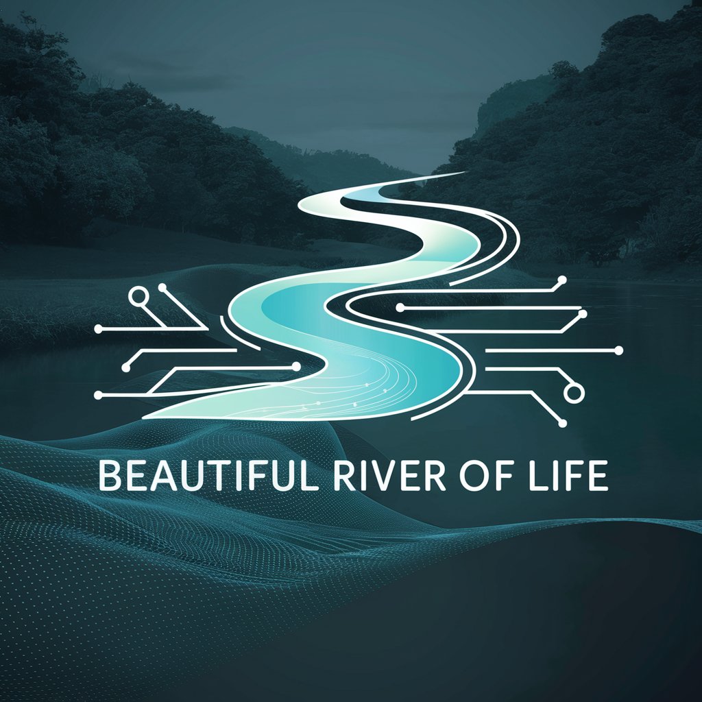 Beautiful River Of Life meaning? in GPT Store