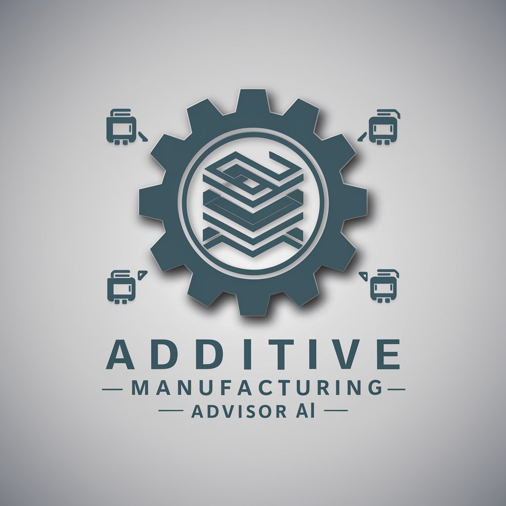 Additive Manufacturing Advisor in GPT Store