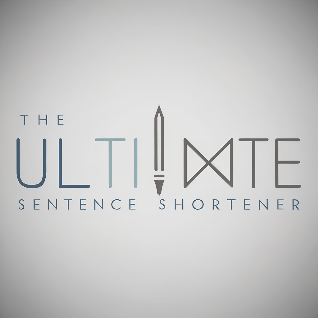 The Ultimate Sentence Shortener