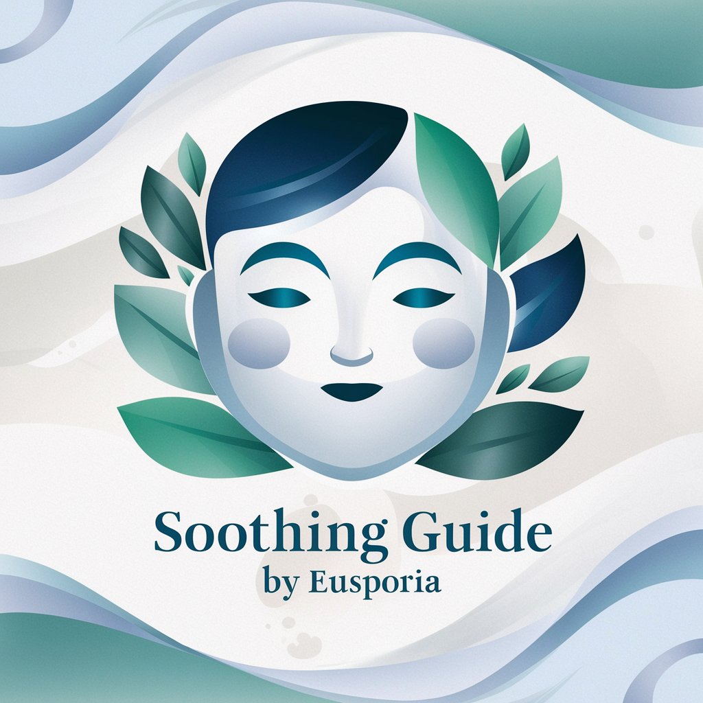 Soothing Guide by Eusporia in GPT Store