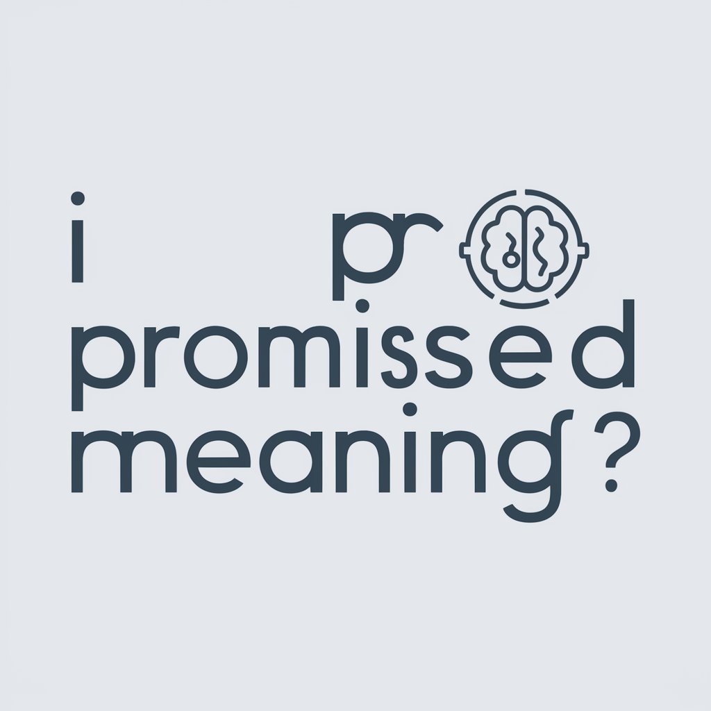 I Promised meaning?