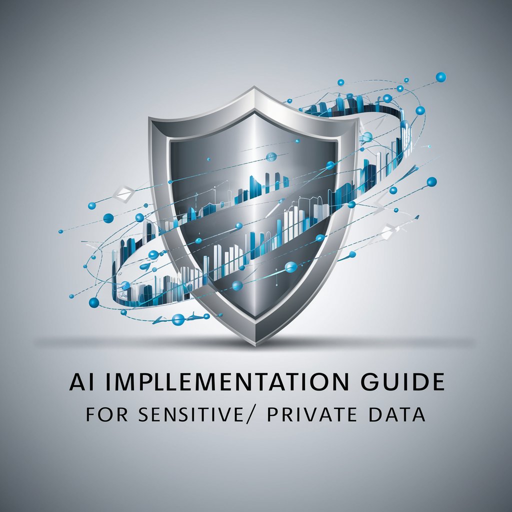 AI Implementation Guide for Sensitive/Private Data in GPT Store