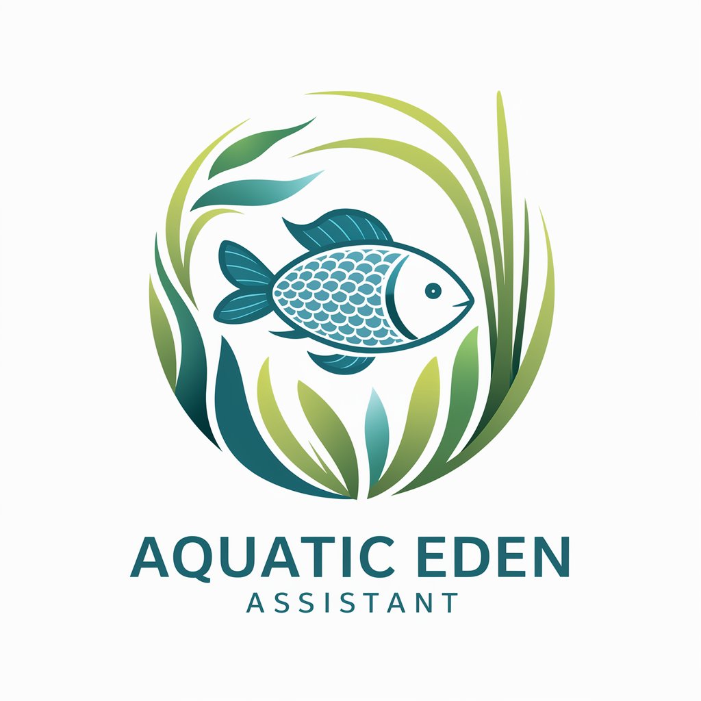 🐟🌱 Aquatic Eden Assistant 🌊🐠