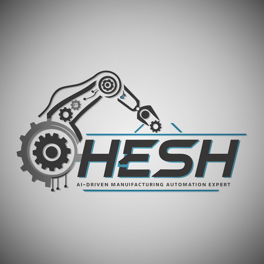 HESH  - Manufacturing automation AI expert in GPT Store