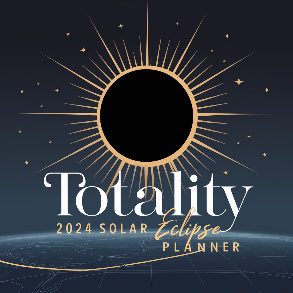 Solar Eclipse (Totality) 2024 Planner in GPT Store